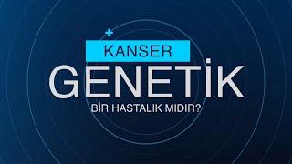 Kanser Genetik Bir Hastalık mıdır? // Doç. Dr. Taha Bahsi anlatıyor.