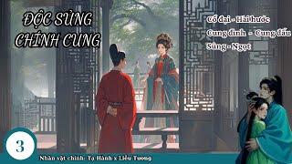 (3) Độc Sủng Chính Cung; truyện siêu ngọt sủng, cổ đại, cung đình, duyên trời tác hợp