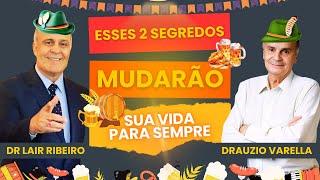 ESSES 2 SEGREDOS MUDARÃO SUA VIDA • Dr Lair Ribeiro #saudenatural #lairribeiro #drauziovarella