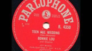 TEEN AGE WEDDING    BONNIE LOU