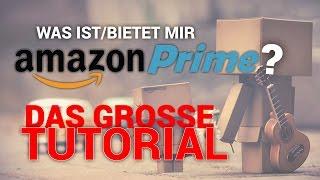 Was ist/bietet mir Amazon Prime?  (Das Amazon Prime Tutorial [Deutsch]) | #Tutorials