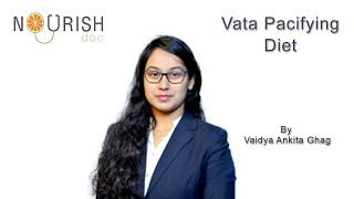 Vata Dosha Pacifying Diet