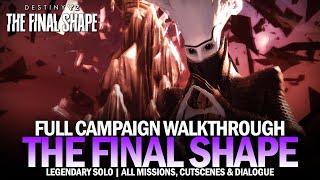 The Final Shape Full Campaign (Legendary Solo) - All Missions, Dialogue & Cutscenes [Destiny 2]