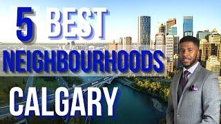 TOP 5 NEIGHBOURHOODS IN CALGARY for SINGLES in 2022 | Calgary Real Estate