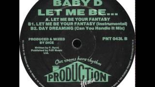 Baby D - Let Me Be Your Fantasy (Instrumental)