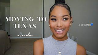 Storytime: single mom moving to Texas w/ no plan, a fresh start 