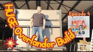 HUGE Overlander Build Part 4