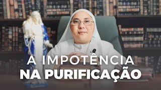 A IMPOTÊNCIA NA PURIFICAÇÃO