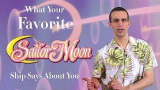 What Your Favorite Sailor Moon Ship Says About You