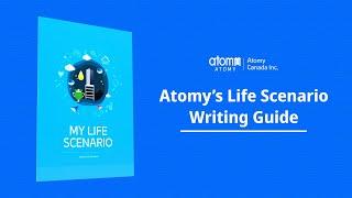 Atomy’s Life Scenario Writing Guide