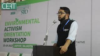 Syed Ahmed Muzakkir | Director, CERT | ENVIRONMENTAL ACTIVISM WORKSHOP