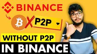 Crypto Buy in Binance Without P2P | Binance Buying NO P2P | Binance P2P | Binance P2P Trading