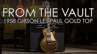 "From the Vault" - 1958 Gibson Les Paul Goldtop