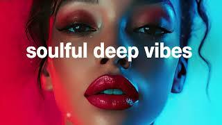 Soulful Deep Vibes | Relaxation Chillout House Mix