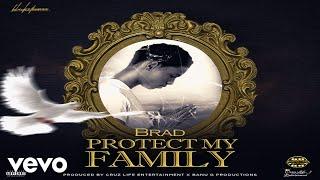 Brad - Protect My Family (Official Audio)