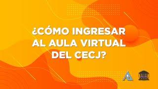 ¿Cómo ingresar al aula virtual del Centro de Especialización y Capacitación Judicial?