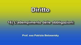 16) L'adempimento delle obbligazioni