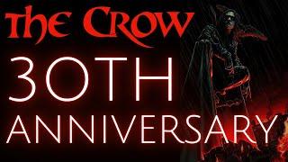 The Crow 30th Anniversary