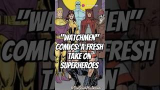 WATCHMEN COMICS #comics #dc #mcu #watchmen #anime #comicbooks #trending #fyp #shorts #viral #facts