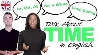 How to Talk About Time in English - Time Prepositions and Phrases