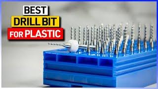 Best Drill Bit For Plastic You can Get Today "[Don't Buy Until You WATCH This!]"