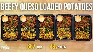 One of my Favorite Meal Prep Recipes Ever | Beefy Queso Loaded Potatoes