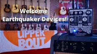 Welcome Earthquaker Devices! | Now Available at The Upper Bout