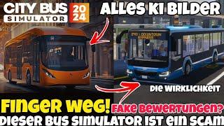 NICHT KAUFEN!Dieser Bus Simulator riecht nach SCAM | City Bus Simulator 2024