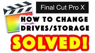 FINAL CUT PRO: How To change storage/drive location to external drive!