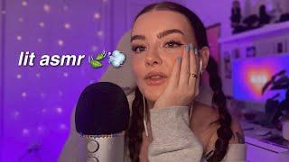 an extremely unhinged 'lit' ASMR ramble 