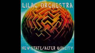 Lilac Orchestra - New State / Alter Quality (1995)