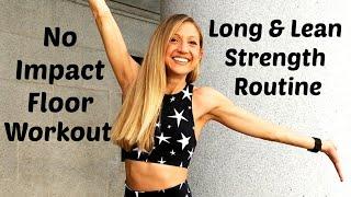 No Impact Floor Workout | 30 Minute Long & Lean Routine | Dance Inspired Floor Workout