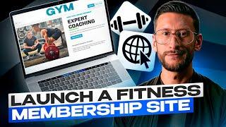 How to Launch a Profitable Fitness Membership Site in 2024 (Step-by-Step Guide)