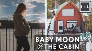 Baby Moon at a Remote Canadian Cabin in the Woods!