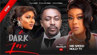 DARK LOVE - EMMANUELLA ILOBA ROXY ANTAK 2024 world trending love story