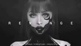 Dark Techno  Industrial  Cyberpunk Mix Revenge ll  Dark Electro