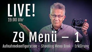 Nikon Menü: Aufnahmekonfiguration – Shooting menu bank - Z9 – D850 – D5 – D6 - LIVE