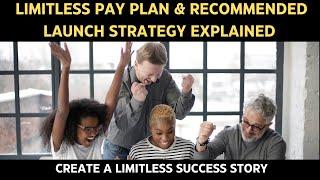 Limitless Pay Plan & Recommend Launch Strategy Explained | Blockchain Sports