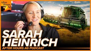 How Ag Reporting has Changed with Sarah Heinrich | After Hours Ag Podcast