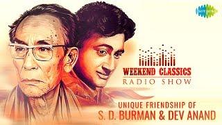 Carvaan/Weekend Classic Radio Show | Dev Anand & S. D. Burman's Friendship Special | Phoolon Ke