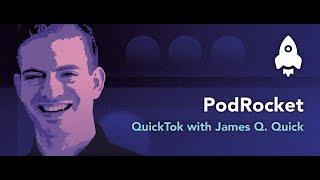 QuickTok with James Q. Quick