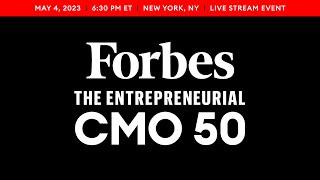 The 2023 Forbes Entrepreneurial CMO Summit