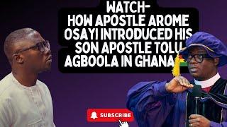 WATCH - How Apostle Arome Osayi Introduced His Son Apostle Tolu Agboola In Ghana