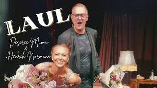 Desiree Mumm & Henrik Normann - L.A.U.L (Lavastusest "Minu noor naine")