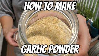 How to make Homemade Garlic Powder