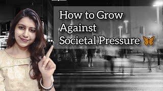 •Let's Talk| How To Grow Against Societal Pressure| Psychological wellness| Psychology & MORE|•