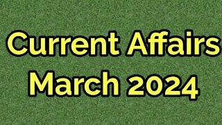 CURRENT AFFAIRS - MARCH 2024 ll CSEB RANK MAKER