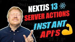Server Actions: NextJS 13.4's Best New Feature