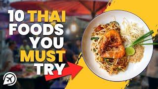 FOOD YOU MUST TRY IN THAILAND