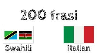 200 frasi - Swahili - Italiano